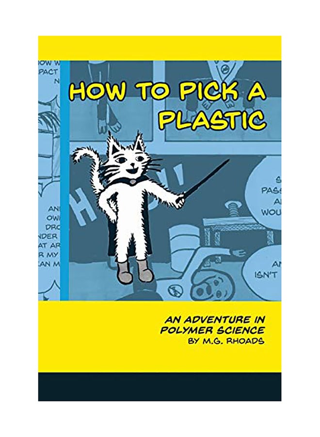 How to Pick a Plastic: An Adventure in Polymer Science paperback english 