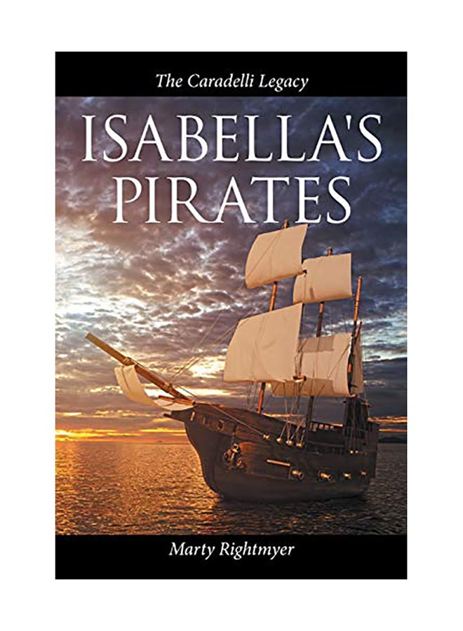 Isabella's Pirates: The Caradelli Legacy paperback english
