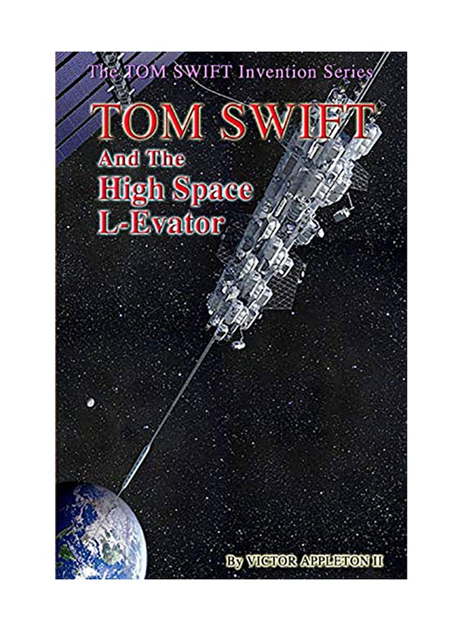 توم سويفت ورافعة الفضاء العالية