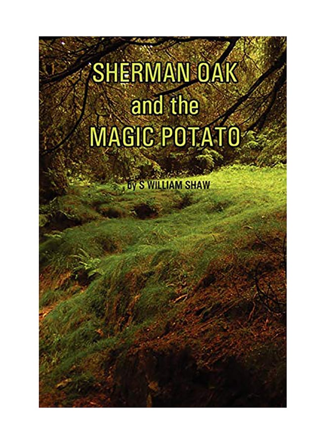Sherman Oak And The Magic Potato paperback english