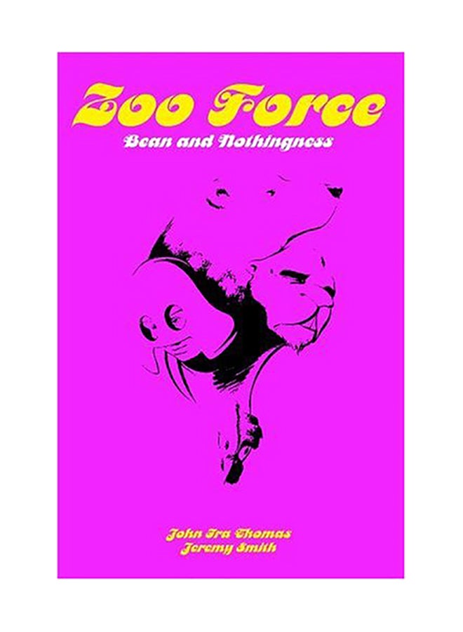 Zoo Force: Bean And Nothingness paperback english 