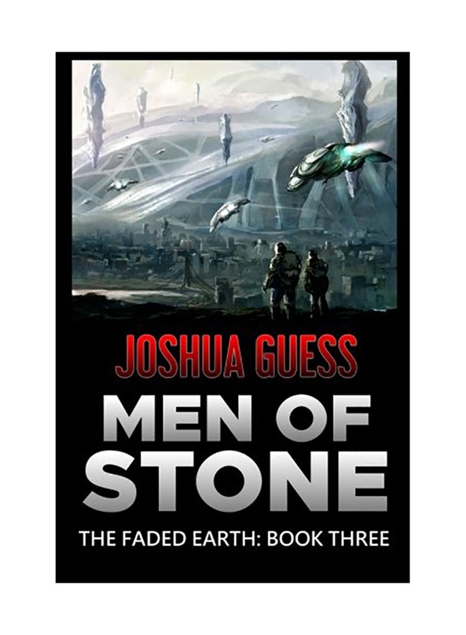 Men Of Stone: The Faded Earth Paperback English by Joshua Guess