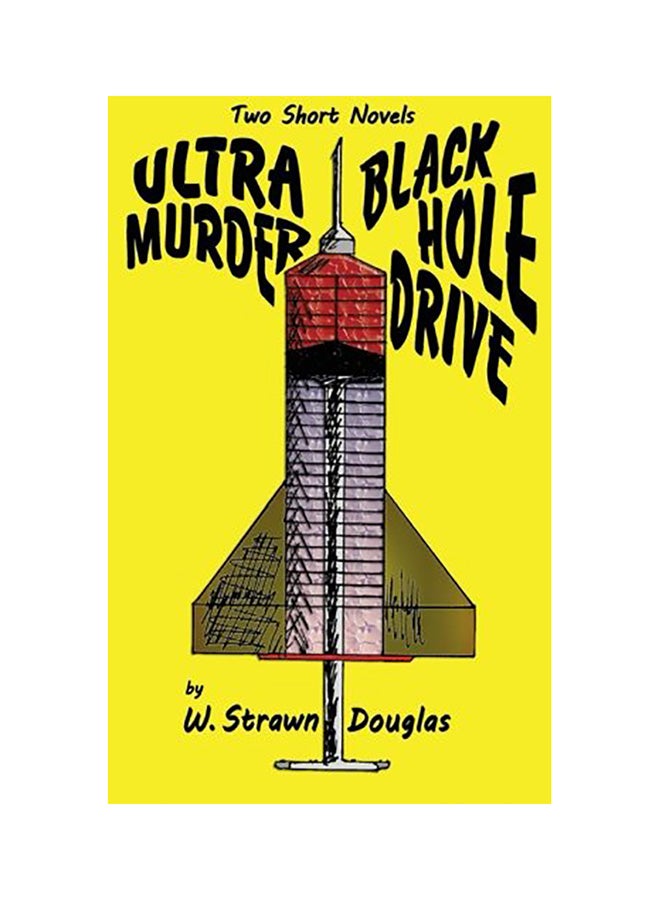 Ultra Murder Black Hole Drive: Two Short Novels paperback english 