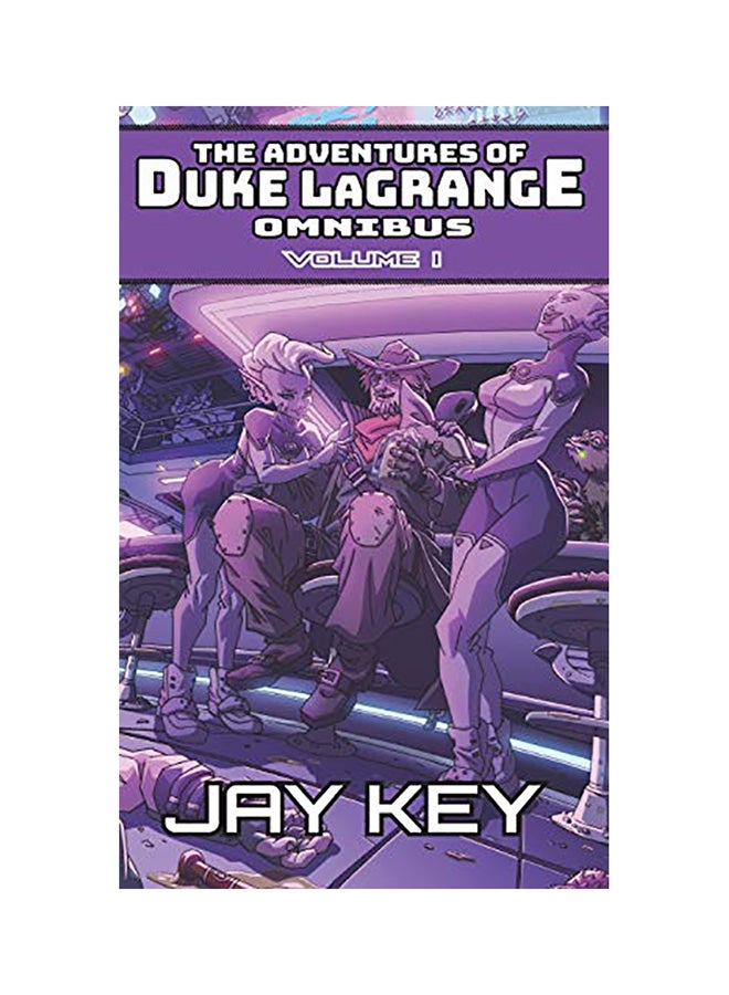 The Adventures of Duke LaGrange Omnibus, Volume I: The Collected Adventures (Books I-III) paperback english