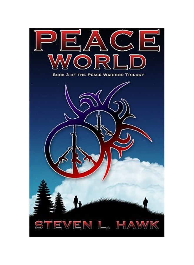 Peace World: Book 3 of the Peace Warrior Trilogy paperback english