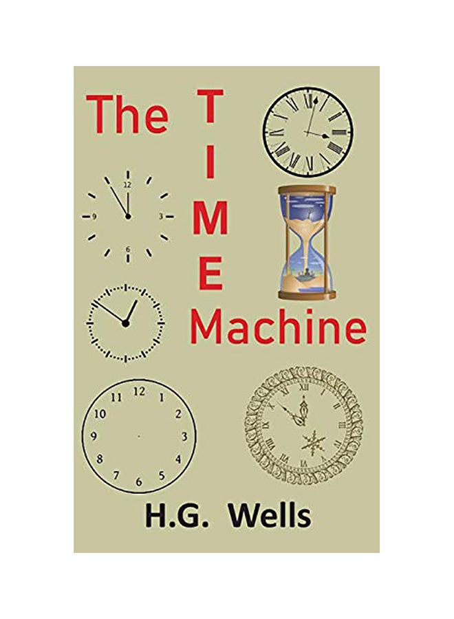 The Time Machine: An Invention Hardcover English by H. G. Wells 