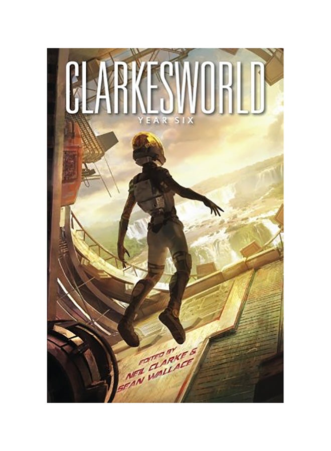 Clarkesworld: Year Six paperback english