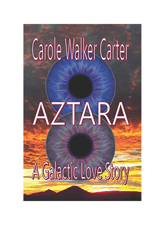 Aztara: A Galactic Love Story paperback english