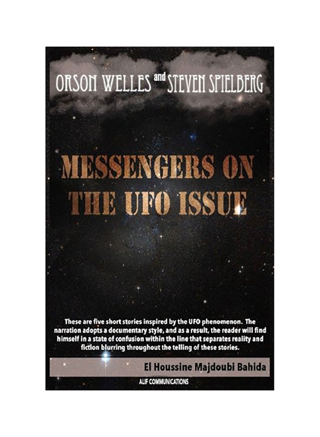 Orson Welles And Steven Spielberg Messengers On The Ufo Issue paperback english