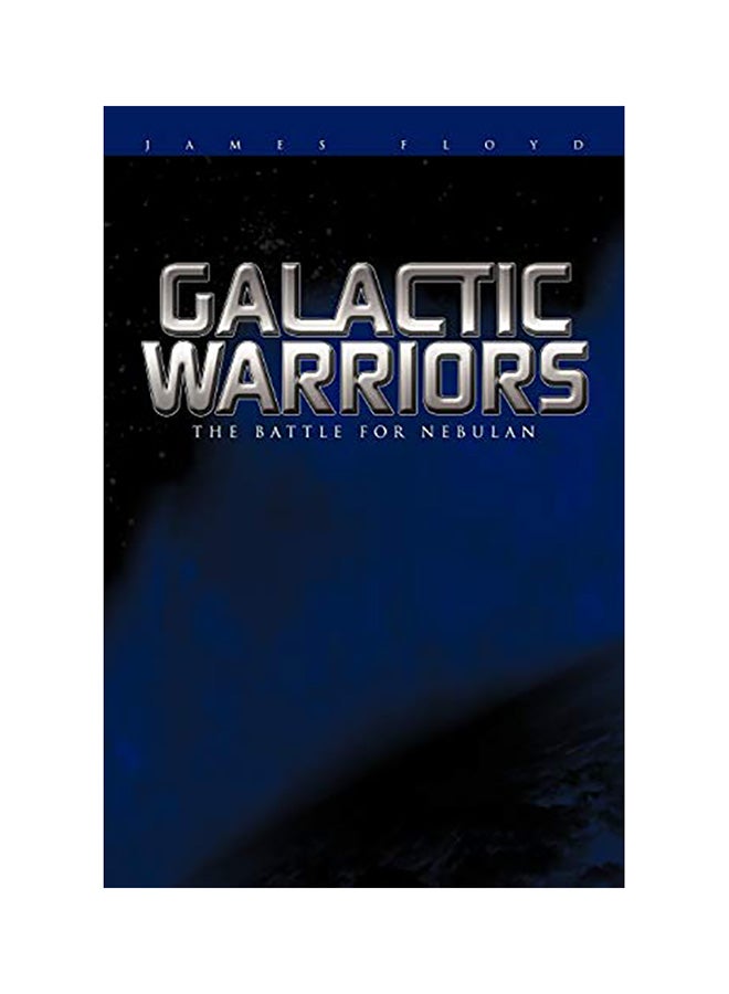 Galactic Warriors: The Battle For Nebulan paperback english