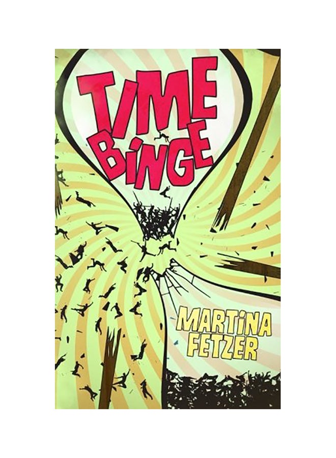 Time Binge Paperback English by J. Caleb Clark