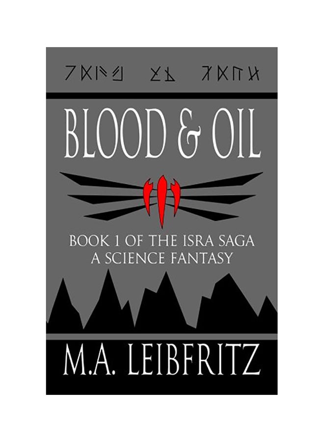 Blood And Oil: A Science Fantasy paperback english 