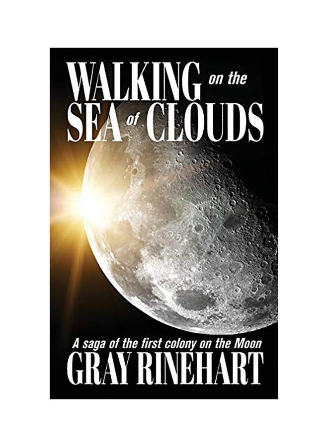 Walking On The Sea Of Clouds Paperback English by Gray Rinehart
