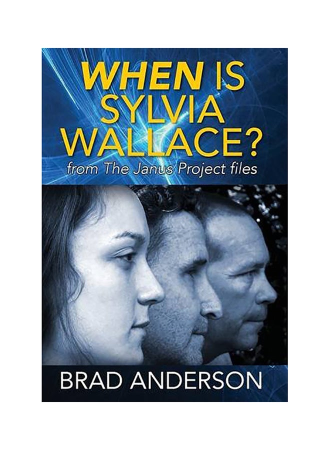 When Is Sylvia Wallace? From The Janus Project Files hardcover english
