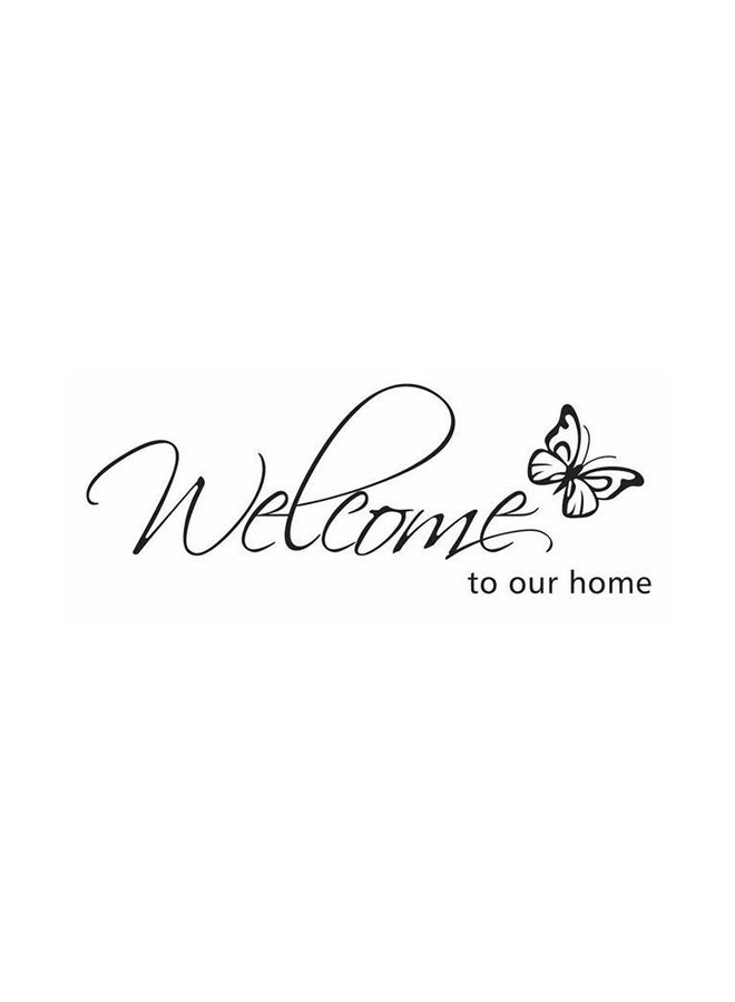 ملصق جداري بتصميم عبارة "Welcome To Our Home" أسود 25.4x70سم - Image 1