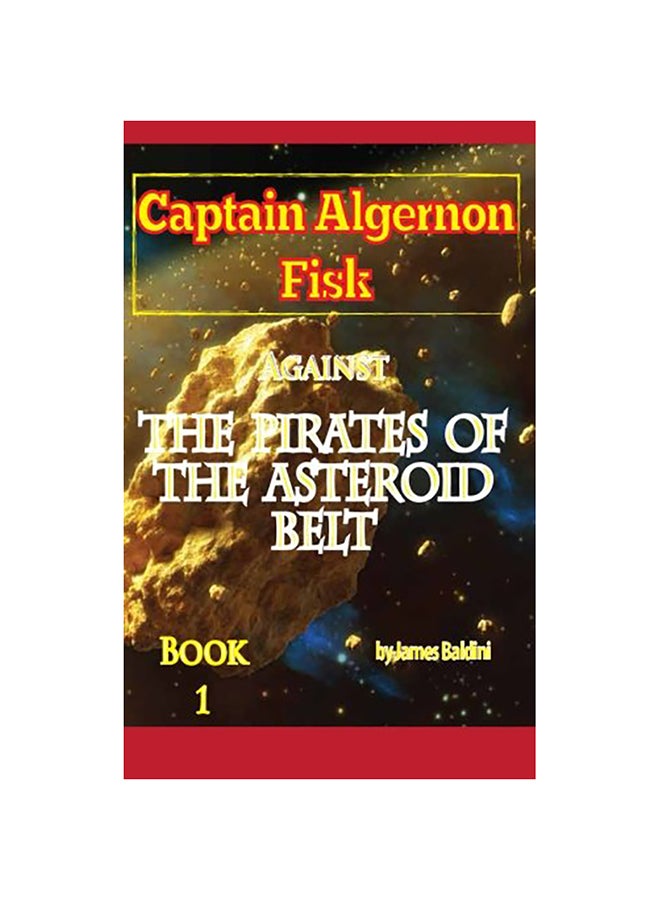 Captain Algernon Fisk Against The Pirates Of The Asteroid Belt english 