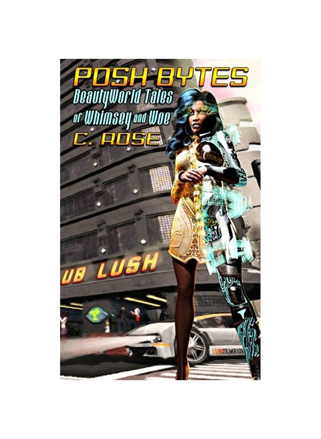 Posh Bytes: Beautyworld Tales of Whimsey and Woe english