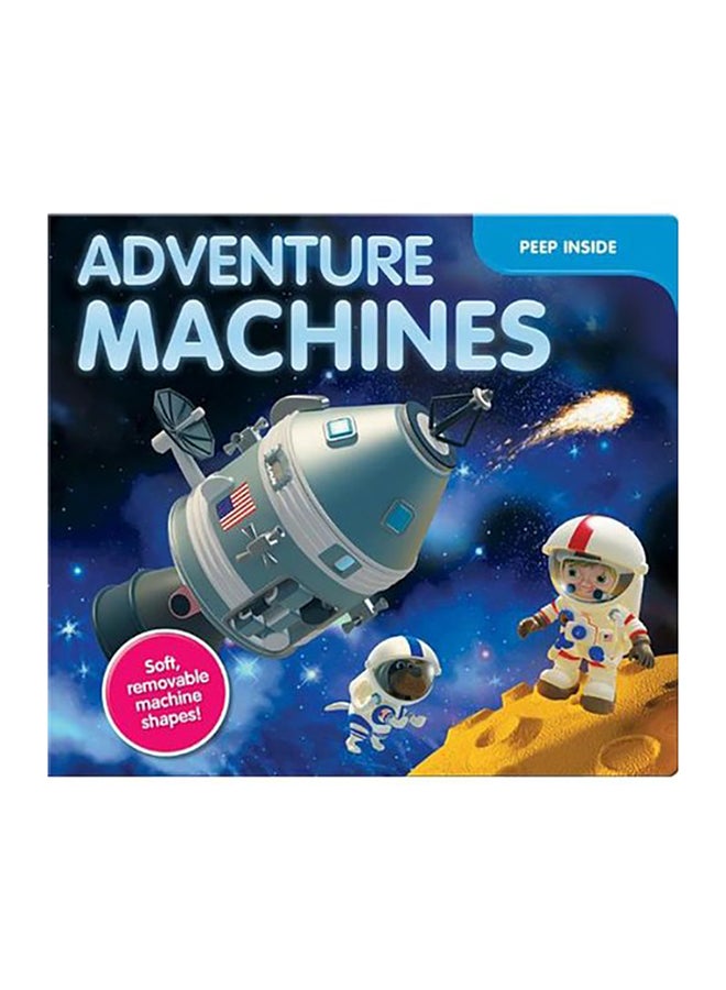 Adventure Machines : Soft Removable Machine Shapes Paperback English by Melanie Reed - 2012 