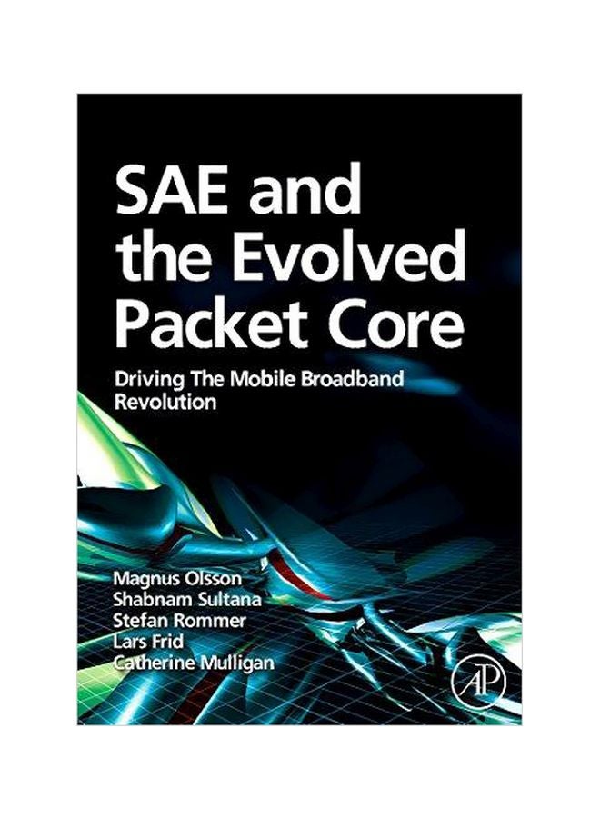 SAE And The Evolved Packet Core English by Magnus Olsson - 2009-10-07 