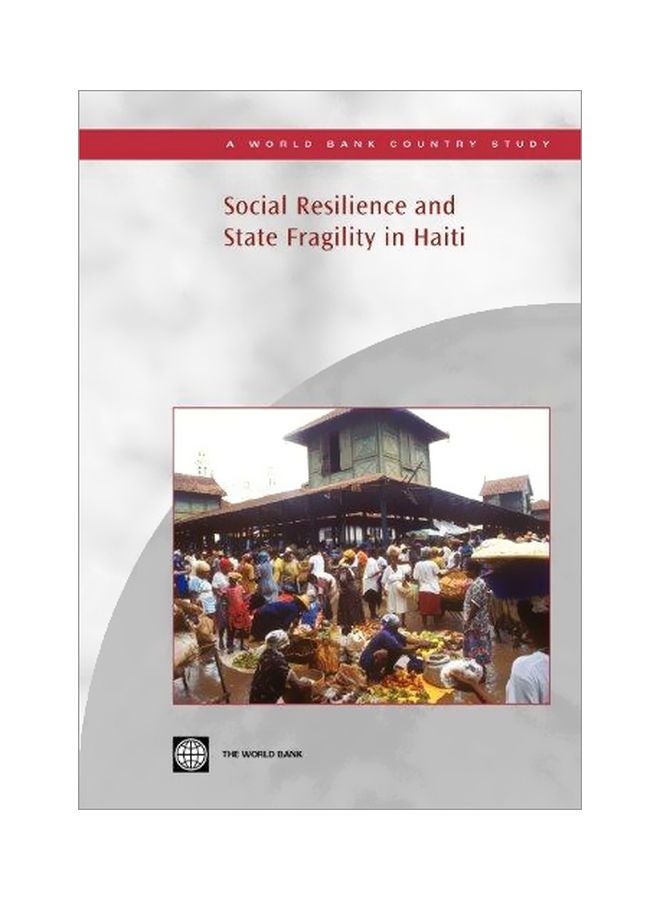 Social Resilience And State Fragility In Haiti Paperback English - 2007-10-30