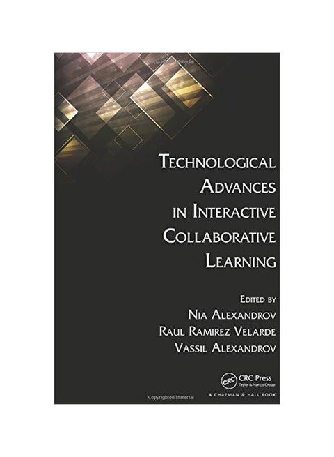 Technological Advances In Interactive Collaborative Learning Hardcover English by Nia Alexandrov - 2013-02-08