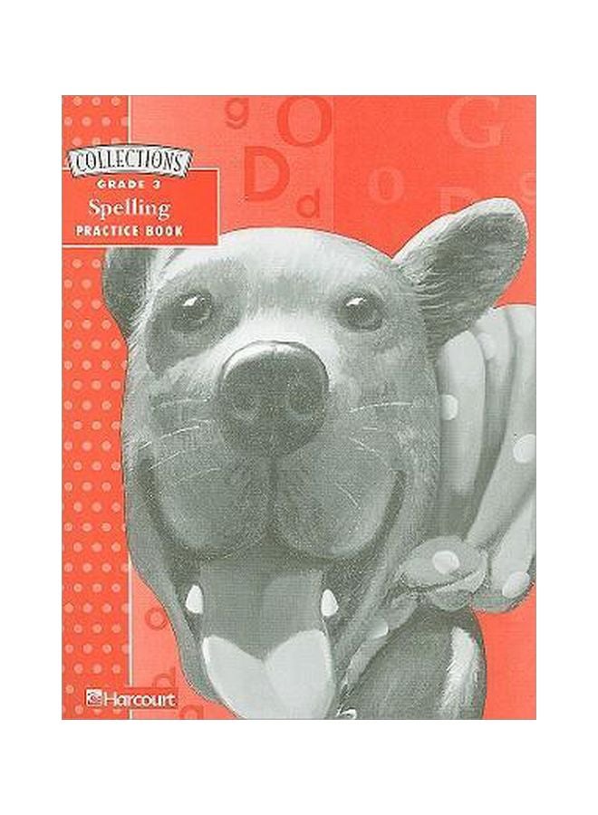 Collections Grade 3: Spelling Practice Book paperback english - 1999-04-15 