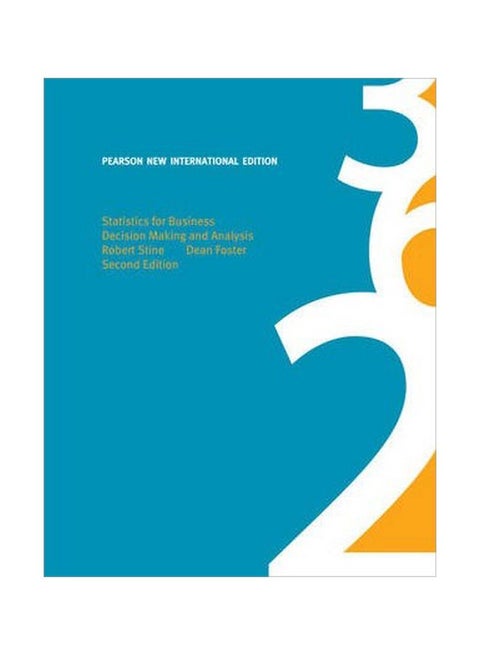 Statistics For Business: Decision Making And Analysis Paperback English by Robert A. Stine - 43736