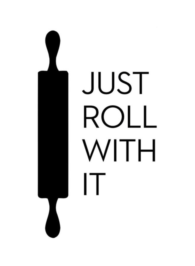 سبويل يور وول ملصق جداري مطبوع بتصميم عبارة Just Roll With it أسود 40x90سم  - Image 1