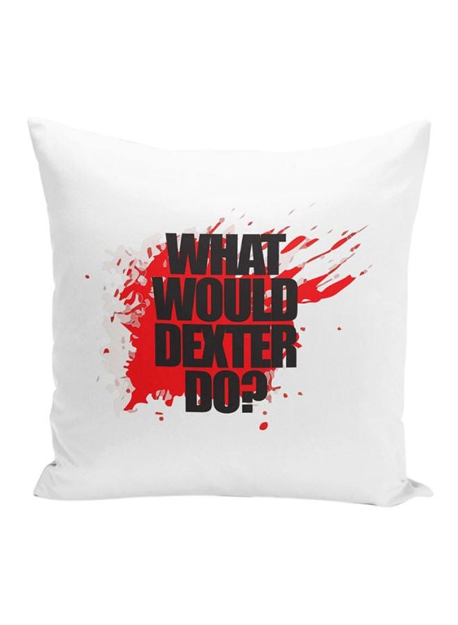 وسادة زينة بطبعة اقتباس "What Would Dexter Do" أبيض/أحمر/أسود 16x7x16بوصة