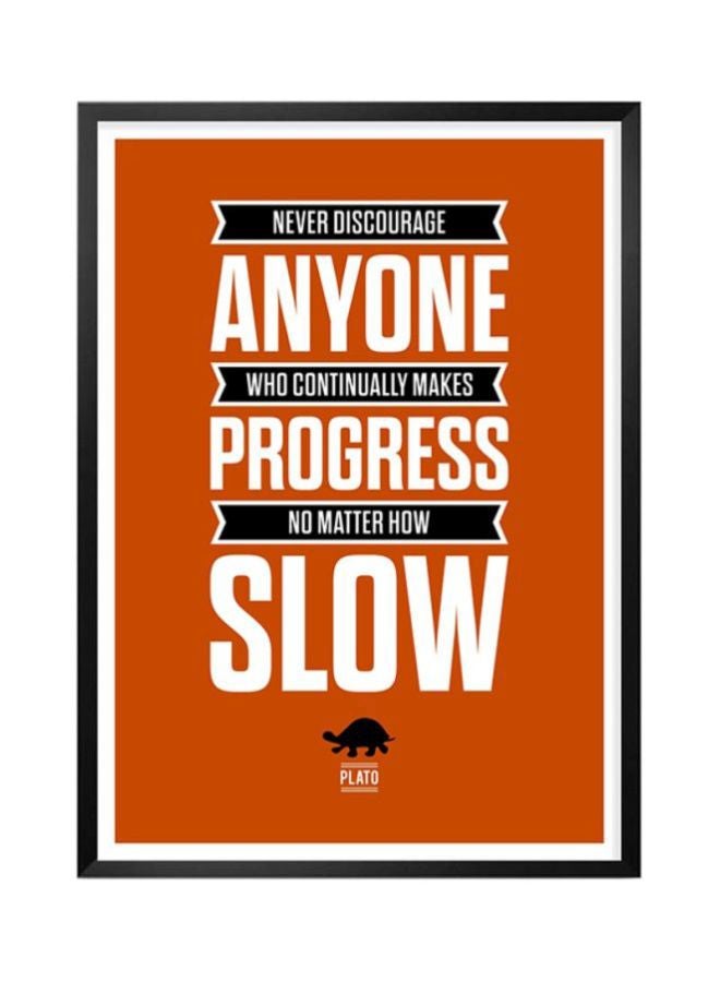 Spoil Your Wall Motivational Quote Wall Poster With Frame Orange/Black/White 30x40cm 
