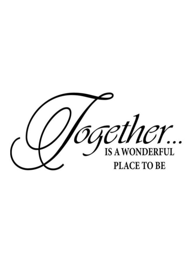 Spoil Your Wall Together Is A Wonderful Place To Be Wall Quote Sticker Beige 80x25cm  - Image 1