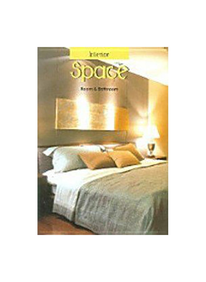 INTERIOR SPACE: ROOM & BATHROOM  HC. Paperback English by ARCHITECTURAL PRESS. Editors Team - 2005