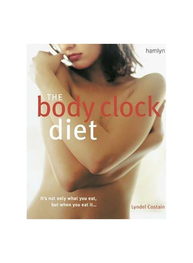 THE BODY CLOCK DIET PB. paperback english - 2005 
