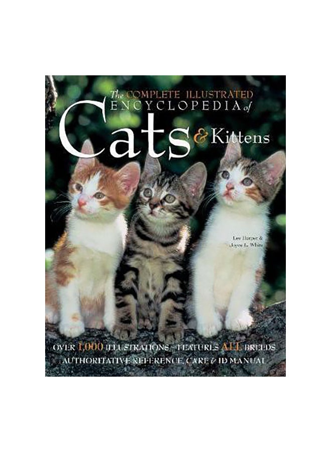 The Complete Illustrated Encyclopedia of Cats And Kittens Paperback English by harper, l. - 2008 