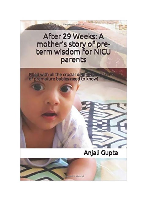 After 29 Weeks: A Mother's Story Of Pre-Term Wisdom For NICU Parents paperback english - 10 Jun 2020