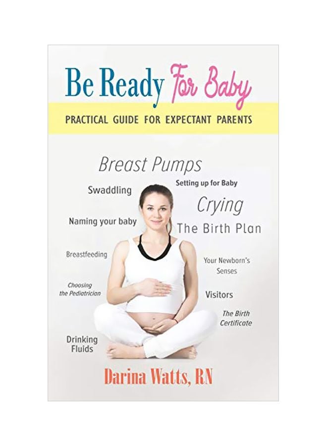 Be Ready For Baby: Practical Advice For Expectant Parents paperback english - 13 Jun 2020 