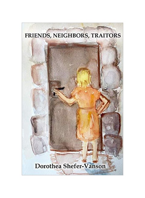 Friends, Neighbors, Traitors paperback english - 08 May 2020