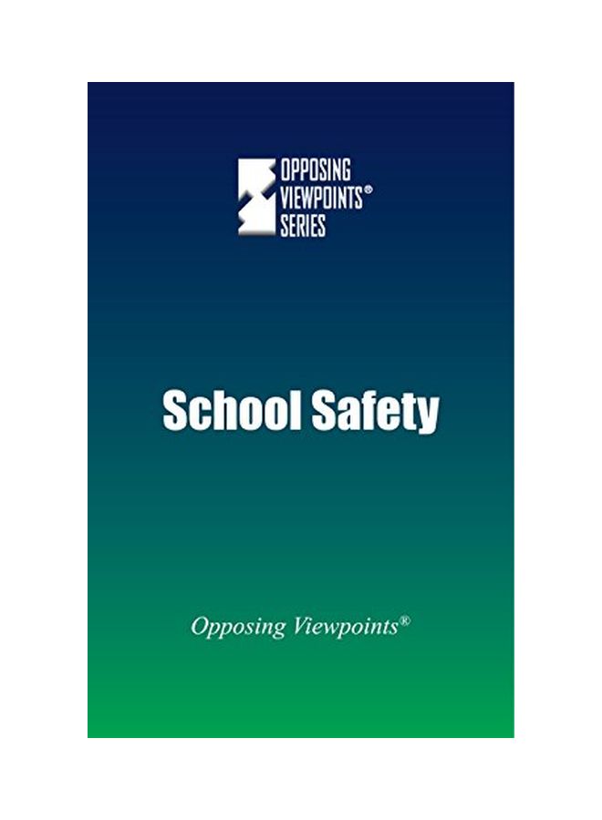 Opposing Viewpoints Series: School Safety paperback english - 18 Feb 2016 