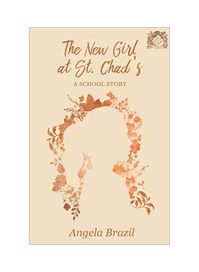 The New Girl At St. Chad's : A School Story paperback english - May 11, 2012