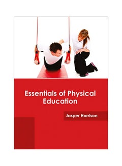 Essentials Of Physical Education Hardcover English - 23 May 2017 