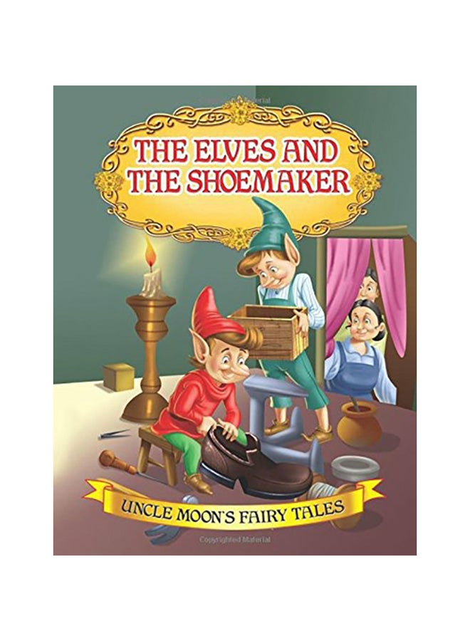The Elves And The Shoemaker Paperback English by Dreamland Publications Editorial Team - 0 