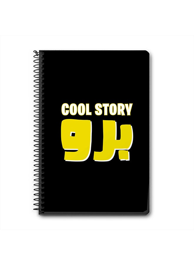 Stylizedd Cool Story Bro A5 Spiral Notebook Black/Yellow/White 