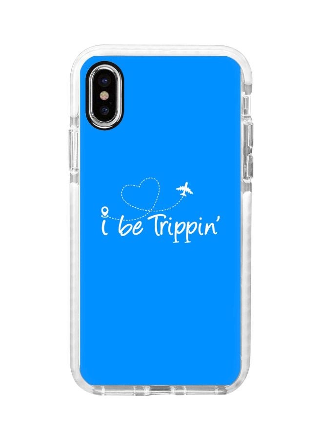 ستايلايزد غطاء حماية من سلسلة إمباكت برو بطبعة عبارة "I Be Trippin'" لهاتف أبل آيفون XS ماكس أزرق / أبيض - Image 1