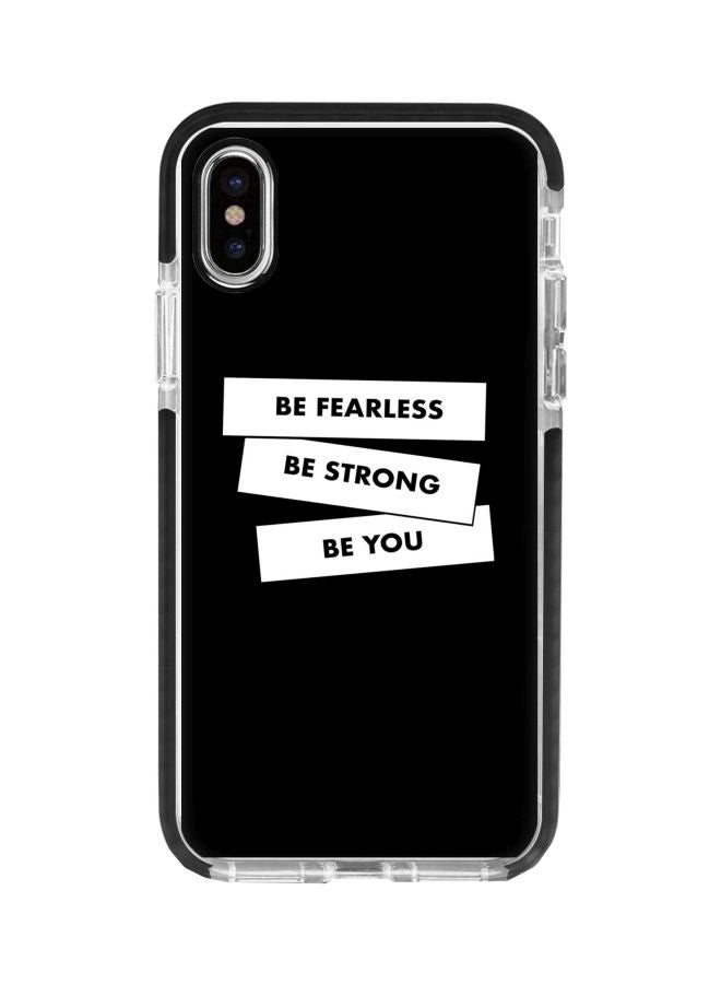Stylizedd Be Fearless, Strong, You Printed Case Cover For Apple iPhone XS Max Black/White - Image 1