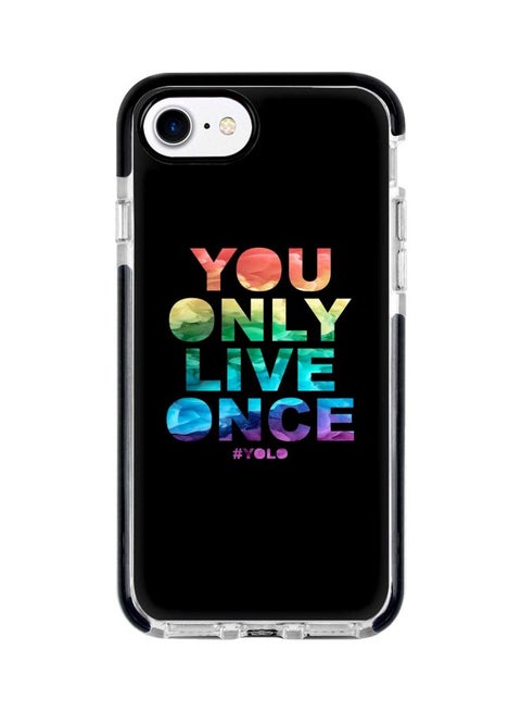 Impact Pro Series You Only Live Once Printed Protective Case Cover For Apple iPhone 7 Black/Red/Blue