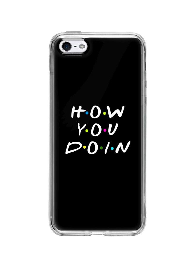 ستايلايزد - غطاء حماية من سلسلة كلاسيك كلير بطبعة عبارة "How You Doin" لهاتف أبل آيفون SE/5S/5 أسود/ أبيض/ أصفر - Image 1