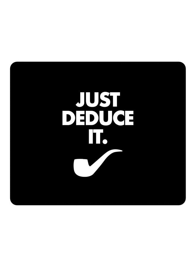 Stylizedd Just Deduce It Printed Gaming Mousepad Black/White - Image 1