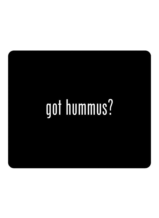Stylizedd Got Hummus? Printed Gaming Mousepad Black/White - Image 1