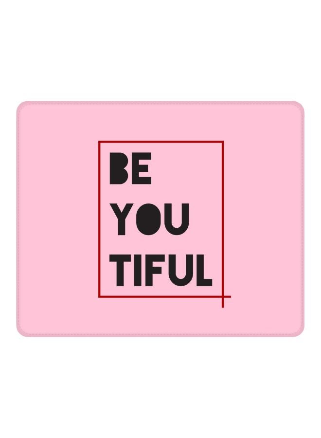 Stylizedd Be You Tiful Printed Gaming Mousepad Pink/Black/Red - Image 1
