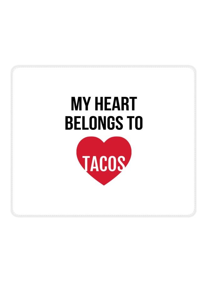 Stylizedd My Heart Belongs To Tacos Printed Gaming Mousepad White/Black/Red - Image 1